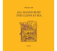 All Hands Bury The Cliffs At Sea