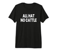 all Hat No Bestiame Maglietta Premium
