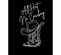 All Hat No Cowboy Composition Notebook