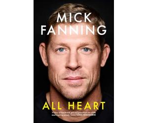 All Heart: A Story of Grit, Grace and Growth