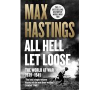 Max Hastings All Hell Let Loose (Tascabile)