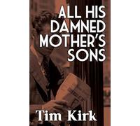 All His Damned Mother's Sons