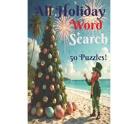 All Holiday Word Search: 50 New Puzzles All About The Holidays