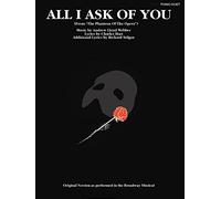 All I Ask of You (from The Phantom of the Opera) - SHEET