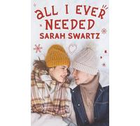 All I Ever Needed: A Friends to Lovers YA Romance