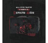 Various Artists All I Ever Wanted: A Tribute to Depeche Mode (Vinyl LP)