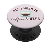 ALL I NEED IS CAFFÈ & JESUS Divertente meme cristiano con caffeina PopSockets PopGrip Adesivo