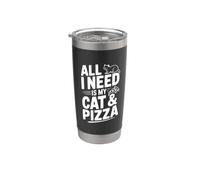 All I Need is My Cat and Pizza Funny Cat Amante dei gatti Bicchiere termico in acciaio inox doppia parete