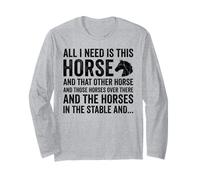all I Need Is This Horse Funny Horse Riding Maglia a Manica