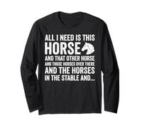 all I Need Is This Horse Funny Horse Riding Maglia a Manica