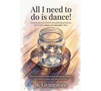 All I need to do is dance!: She lived to move and moved to live.