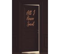 All I Never Said: Where Silent Thoughts Finally Speak