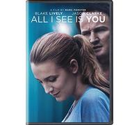 All I See Is You – Blake Lively, Jason Clarke, Ahna O'Reilly, Yvonne Strahovski – DVD