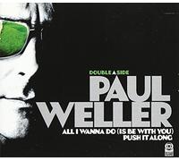 All I Wanna Do [Is Be With You] / Push It Along