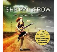 All I Wanna Do... Live - Sheryl Crow (Audio Cd)