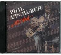 All I Want by Phil Upchurch (1992-08-25)