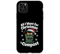 All I Want Compost Zero Waste Natale Umorismo ambientale Custodia per iPhone 11 Pro Max
