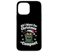 All I Want Compost Zero Waste Natale Umorismo ambientale Custodia per iPhone 13 Pro Max