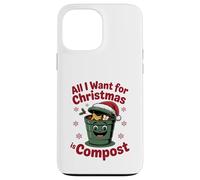 All I Want Compost Zero Waste Natale Umorismo ambientale Custodia per iPhone 13 Pro Max