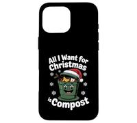 All I Want Compost Zero Waste Natale Umorismo ambientale Custodia per iPhone 16 Pro Max