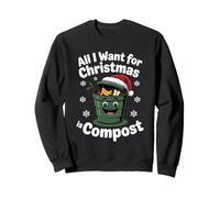 all I Want Compost Zero Waste Natale Umorismo Ambientale Felpa