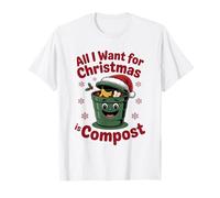 all I Want Compost Zero Waste Natale Umorismo Ambientale Maglietta