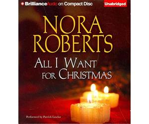 [All I Want for Christmas] (By (author) Nora Roberts , Read by Patrick Lawlor) [published: October, 2014]
