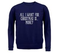 All I Want For Christmas Is Money - Bambini Felpa/Maglione - Funny Dosh Cash