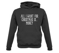 All I Want For Christmas Is Money - Bambini Felpa/Maglione - Funny Dosh Cash