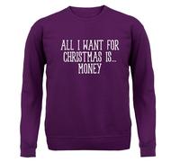 All I Want For Christmas Is Money - Bambini Felpa/Maglione - Funny Dosh Cash