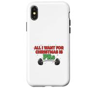 All I Want for Christmas Is PRs Divertente design per allenamento festivo Custodia per iPhone X/XS
