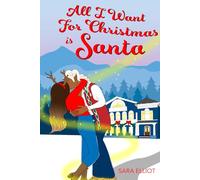 All I Want For Christmas Is Santa