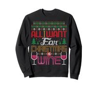 All I Want For Christmas Is Wine Ugly Maglione Natale Felpa