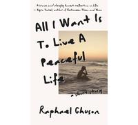 All I Want Is to Live a Peaceful Life