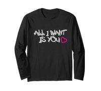 all I Want Is You Love Quote Maglia a Manica