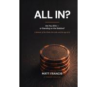 All In?: Are You All In - or Standing on the Sideline?