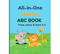 All-in-One Animal Coloring & Activity Book for Kids: Fun Learning, Letter Matching, and Coloring Pages for Toddlers & Preschoolers | Trace, Color, Match, and Learn A-Z!
