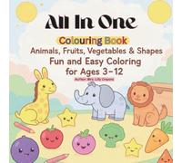 All in One: Easy Animal, Fruit, Vegetable and Shape Coloring Book for kids