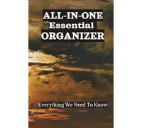 All-In-One Essential Organizer: Everything We Need To Know | Important Personal, Family & Emergency Information | 6x9 inch Hardcover, 120 pages | Great Gift for all Adults