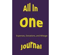 All In One Expenses, Donations, and Mileage Journal
