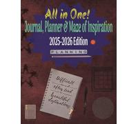 All in One!: Journal, Planner & Maze of Inspiration (2025-2026 Edition)