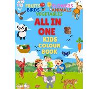 ALL IN ONE KIDS DRAWING BOOK - BIRDS ANIMALS FRUITS VEGETABLES FLOWERS: KIDS FAVOURITE AND RECOMMENDED BY CHILD EDUCATIONIST. MUST HAVE FOR KIDS AND CHILDEREN. ALSO A NICE GIFT IDEA.