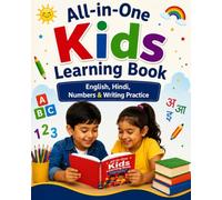All-in-One Kids Learning Book: English Alphabet, Hindi Varnamala, Numbers, Writing Practice, Counting, Shapes & Fun Activities