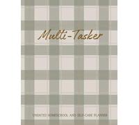 All-In-One Planner for Homeschooling, Personal, and Self-Care (Undated)