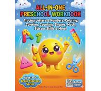 All-in-One Preschool Workbook: Tracing Letters & Numbers, Coloring, Counting, Shapes, Math, Scissor Skills & More!