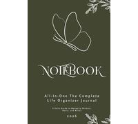 All-In-One The Complete Life Organizer Journal: A Daily Guide to Managing Mindset, Meals, and Money
