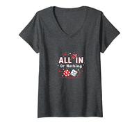 all in Or Nothing Gioco D'Azzardo Quote Casino Amante Regalo Maglietta con Collo a V, Donna, Grigio Scuro, L