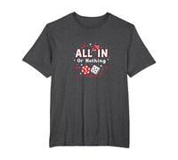 all in Or Nothing Gioco D'Azzardo Quote Casino Amante Regalo Maglietta, Uomo Taglie Grandi, Grigio Scuro, 6X Tall
