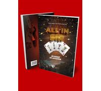 All in Sir. Un poker da leggenda - Aglietti Alberto, Forciniti Carlo, Test...