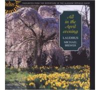 Various Composers All in the April Evening (Brewer, Laudibus) (CD) Album